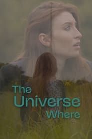 The Universe Where series tv
