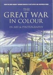 The Great War in Colour series tv