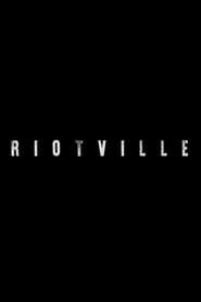 Riotville series tv