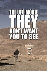 The UFO Movie THEY Don't Want You to See (2019)