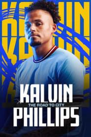 Kalvin Phillips: The Road to City series tv