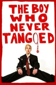 The Boy Who Never Tangoed series tv