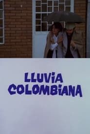 Lluvia colombiana series tv