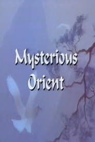 Mysterious Orient series tv