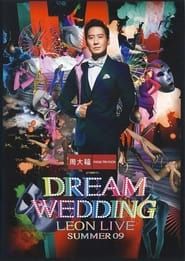 Dream Wedding Leon Live Summer 09 series tv