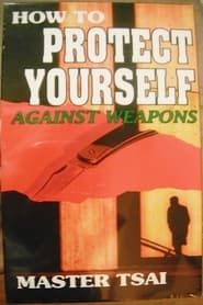 Image How to Protect Yourself Against Weapons 1995