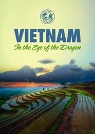 VIETNAM: In the Eye of the Dragon series tv