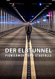 Unsere Geschichte - Der Elbtunnel: Pionierwerk und Staufalle (2023)