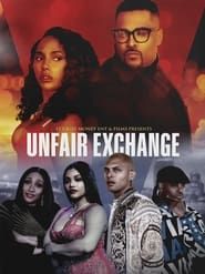 Unfair Exchange series tv