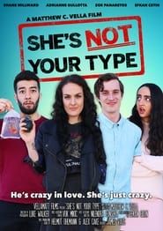 She's Not Your Type (2018)