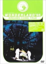 Image WONDERLAND ’95 史上最強の移動遊園地 ドリカムワンダーラン ド’95 50万人のドリーム
