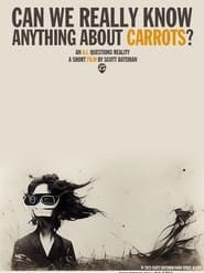 Can We Really Know Anything About Carrots? series tv