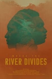 Where the River Divides series tv