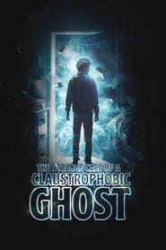 The Strange Case of a Claustrophobic Ghost series tv