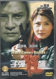 Hurricane Bullet series tv