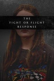 The Fight or Flight Response series tv