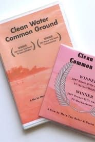Clean Water, Common Ground (2005)