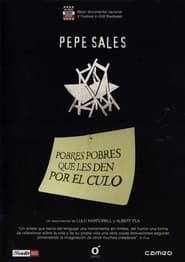 Pepe Sales: Pobres pobres que els donguin pel cul (2007)