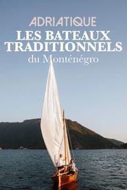 Image Adriatique, les bateaux traditionnels du Monténégro 2021