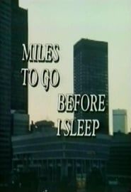 Miles To Go Before I Sleep series tv