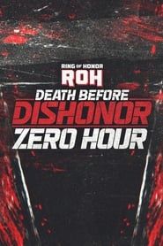 ROH Death Before Dishonor 2023: Zero Hour series tv