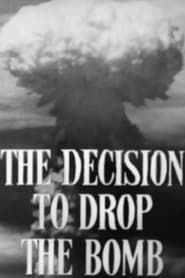 The Decision to Drop the Bomb series tv