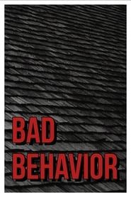 Bad Behavior (2021)