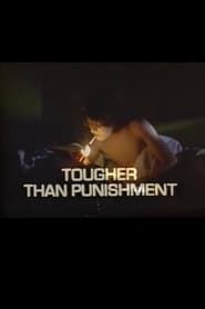 Tougher Than Punishment series tv