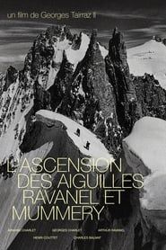 L'Ascension Des Aiguilles Ravanel Et Mummery series tv