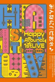Happy Around! 1st LIVE Happiness to all♪ 2021 streaming