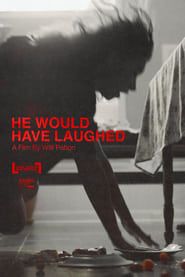 He Would Have Laughed series tv