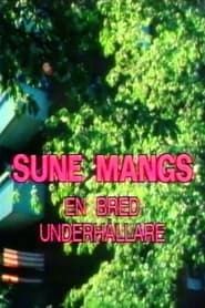 Image Sune Mangs - en bred underhållare