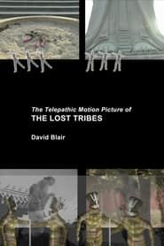 Image The Telepathic Motion Picture of the Lost Tribes