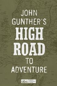 John Gunther's High Road 1959 streaming