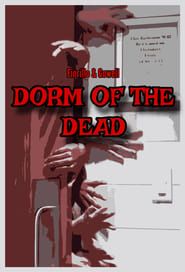 The Dorm Of The Dead series tv