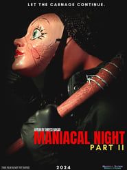 Maniacal Night: Part II series tv