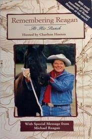 Remembering Reagan at His Ranch series tv