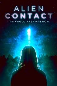 Alien Contact: Triangle Phenomenon series tv
