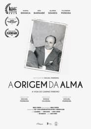 watch A Origem da Alma: A Vida de Gabino Ribeiro