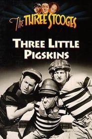 Three Little Pigskins series tv