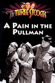 A Pain in the Pullman 1936 streaming