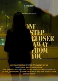 One Step Closer Away From You series tv