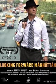 Looking Forward Manhattan series tv
