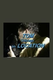 Image Tom Chicago on Location 1990