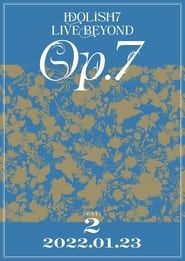 IDOLiSH7 LIVE BEYOND "Op.7" (2022)