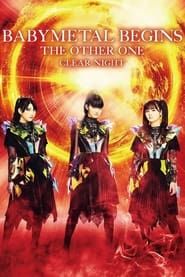 BABYMETAL BEGINS - THE OTHER ONE - "CLEAR NIGHT" (2023)