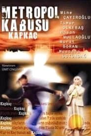 Metropol Kabusu (2004)