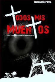Todos mis muertos (2012)