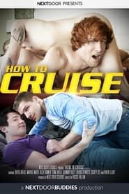How to Cruise (2017)