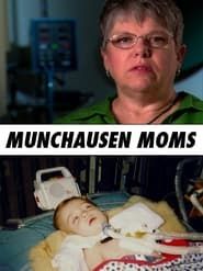 Munchausen Moms series tv